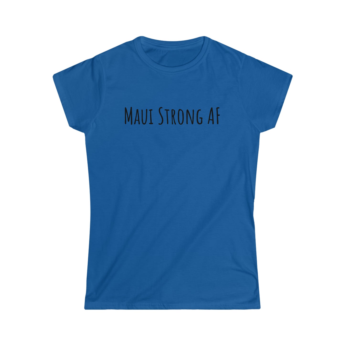 Maui Strong AF Women's Cap Sleeve Softstyle Tee in 4 colors